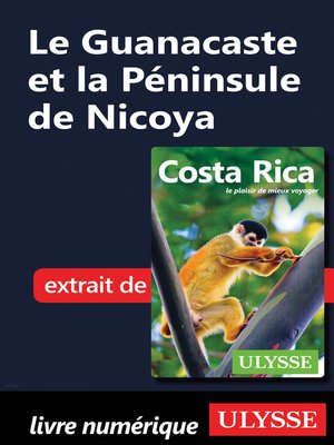 cover image of Le Guanacaste et la Péninsule de Nicoya